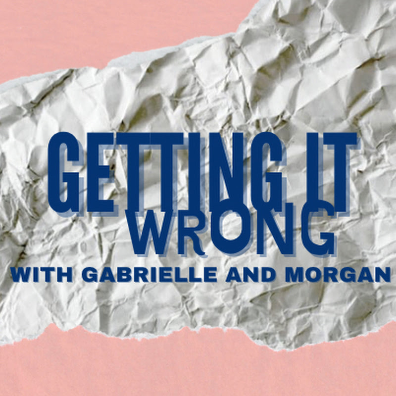 Getting It Wrong Podcast