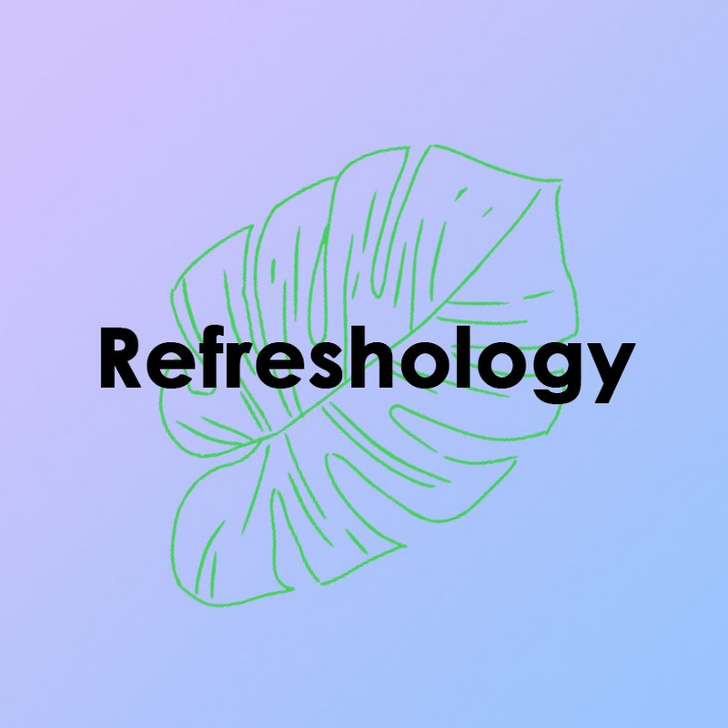 Refreshology