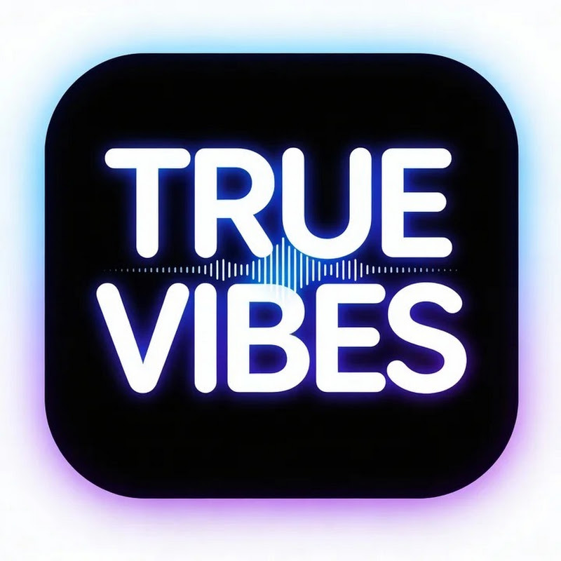True Vibes