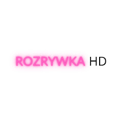 ROZRYWKA HD