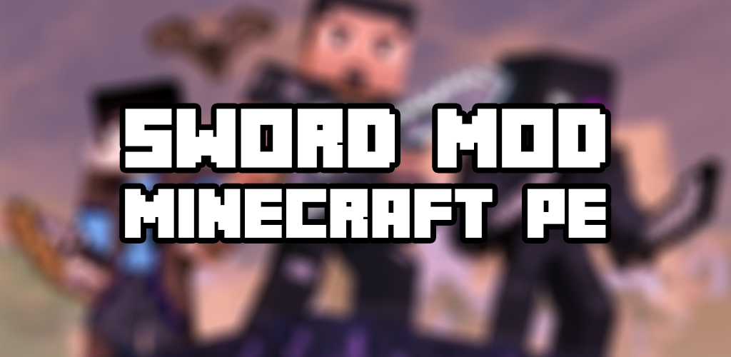 Sword Mod For Minecraft Pe Apk For Android Free Mod Mcpe