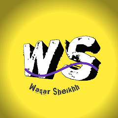 Channel thumbnail for Waqar Sheikhh