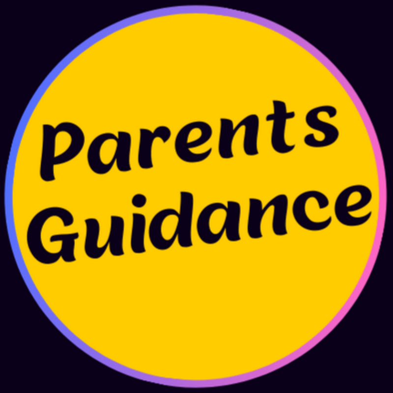 Parents Guidance