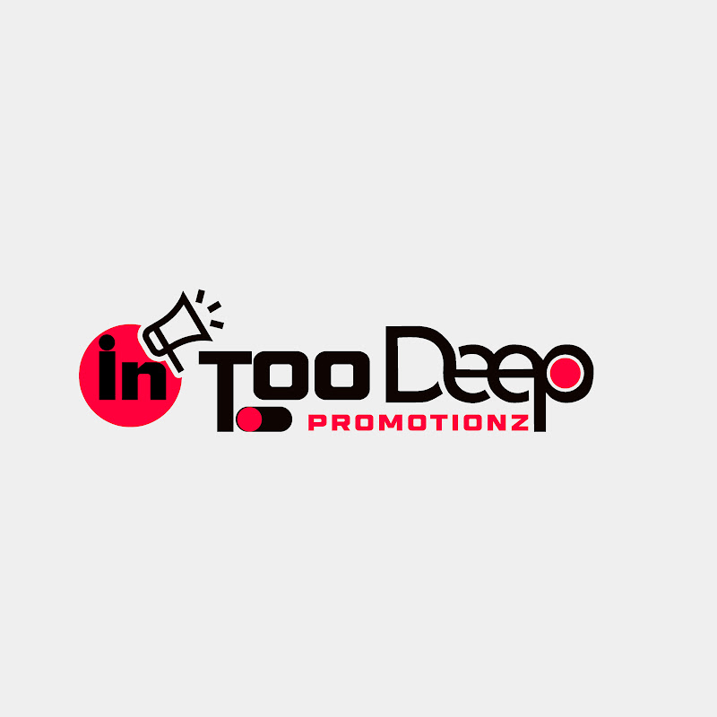 In Too Deep Promotionz 