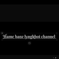 Логотип каналу Hame banz lyngkhoi channel