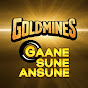 Goldmines Gaane Sune Ansune