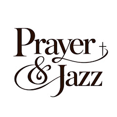 Prayer & Jazz