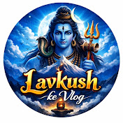 Lavkush ke vlog