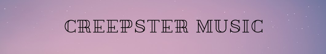 Creepster Music ইউটিউব চ্যানেল অ্যাভাটার