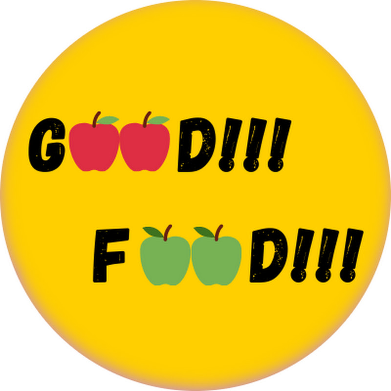 GooD!!! FooD!!!