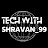 Tech With Shravan _99