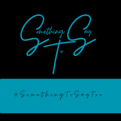 Something To Say