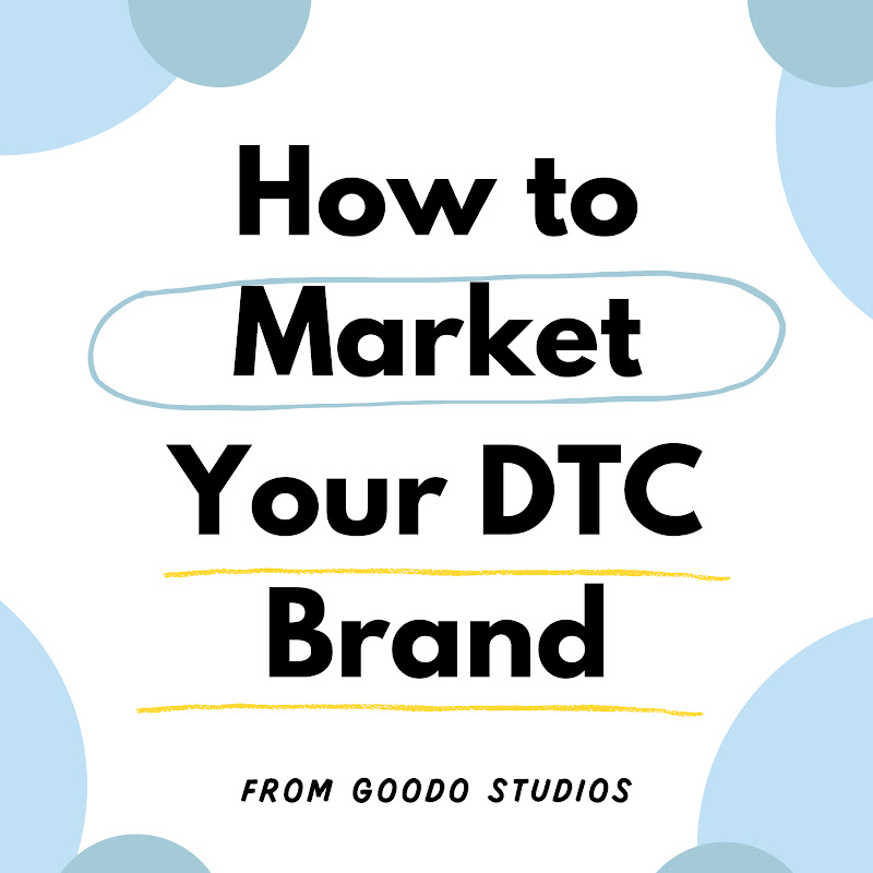 How to Market Your DTC Brand Podcast