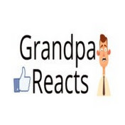 Grandpa Reacts