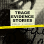 Trace Evidence Stories logo