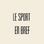 Le Sport en Bref YouTube Profile Photo