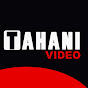 TAHANI VIDEO