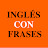 Inglés con Frases