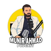 Munir Ahmad Podcast