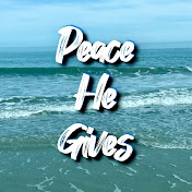 Peace He Gives