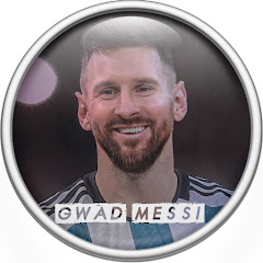 Gwad Messi - جوأد ميسي