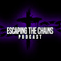 Escaping The Chains Podcast logo