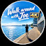 fUQonKWMWtk-channel-avatar- Walk Around with Joe 4K