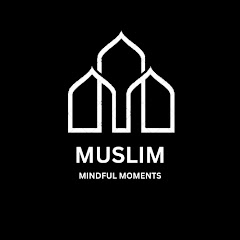 Muslim Mindful Moments 