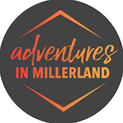 Adventures in Millerland