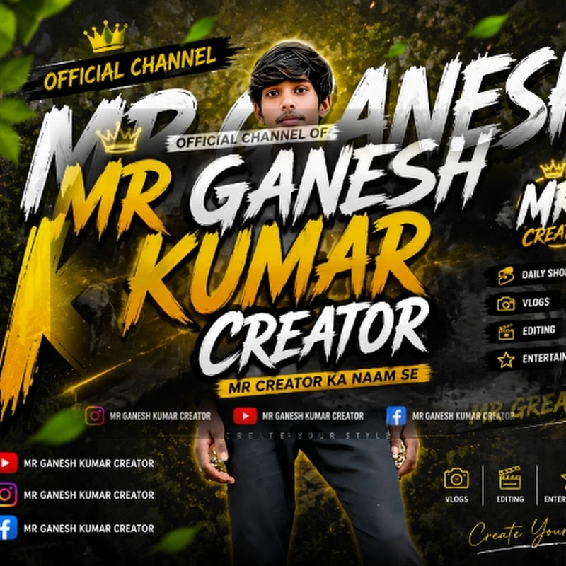 MrGaneshKumarCreator