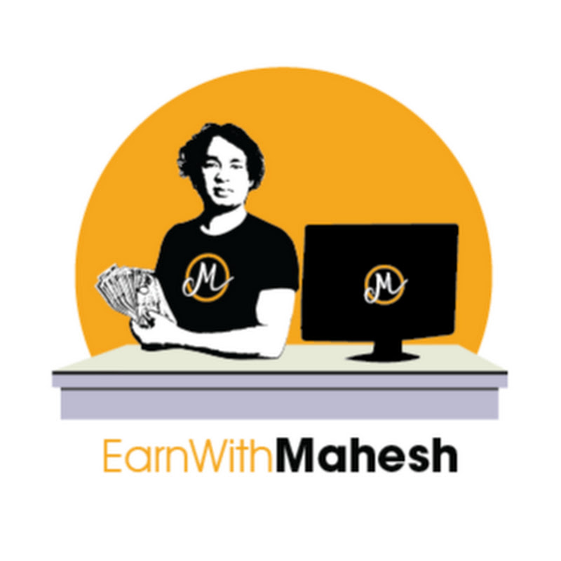 Earn with Mahesh 