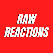 Raw Reaction