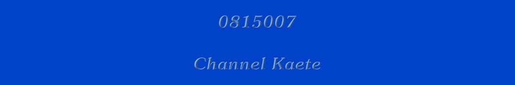 Kaete0815007 رمز قناة اليوتيوب