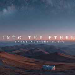 Into The Ether | Space Ambient Music