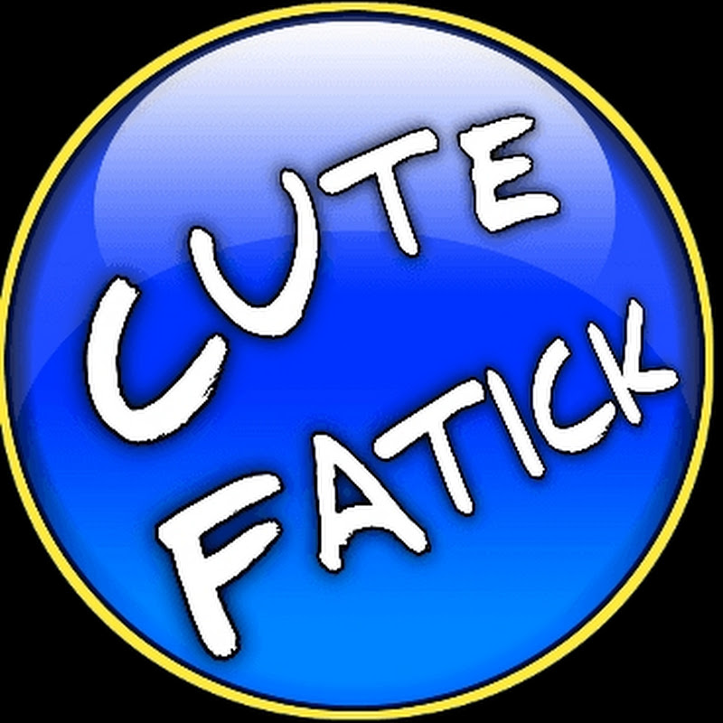 Cute Fatick