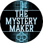 The Mystery Maker (Dave Neale)