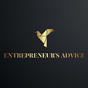 ENTREPRENEUR'S  Advice
