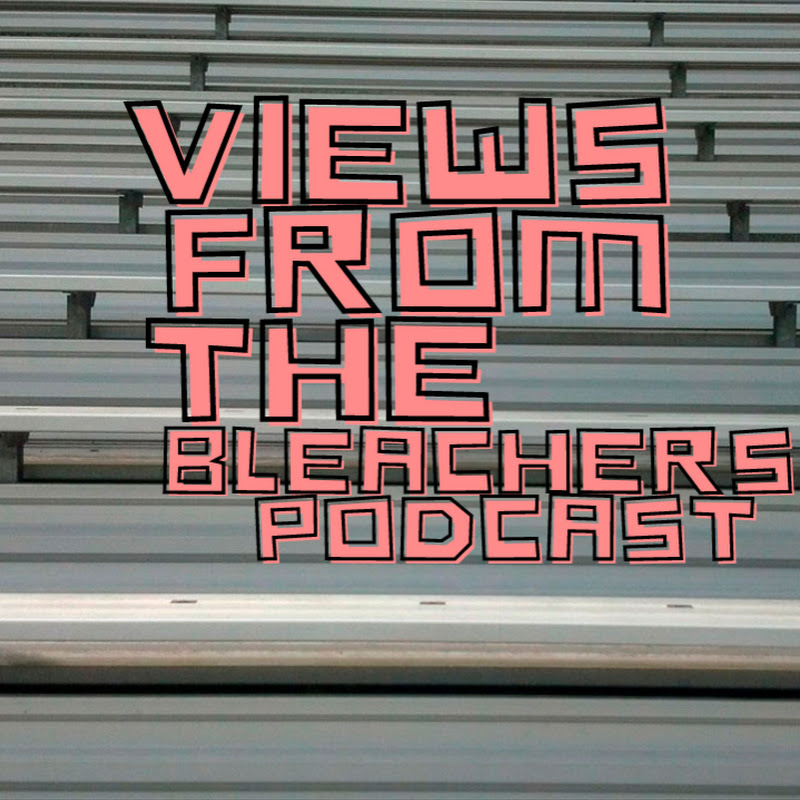 Veiws From The Bleachers Podcast Clips