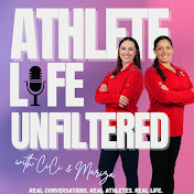 Athlete Life Unfiltered