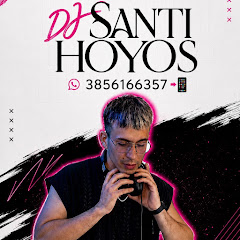 DJ SANTI HOYOS 🎵
