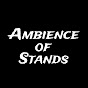 Ambience of Stands