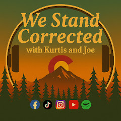 We Stand Corrected Podcast w/Kurtis and Joe channel thumbnail
