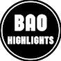 Bao Highlights