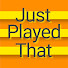 l-owgO6WbGU-channel-avatar-Just Played That