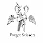 Forget Scissors