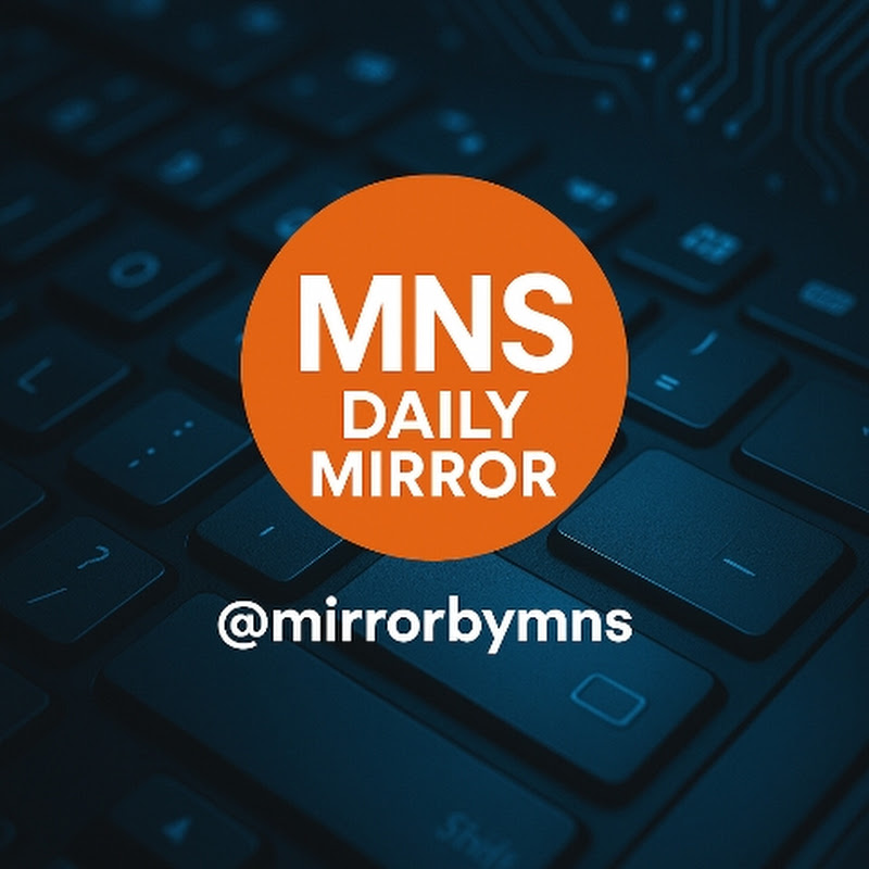 MNS Daily Mirror