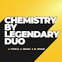 CHEMISTRY BY LEGENDARY DUO logo
