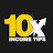 10X Income Tips