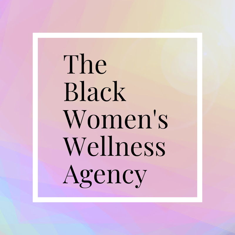 The Black Women's Wellness Podcast
