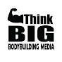 Think BIG Bodybuilding Media logo